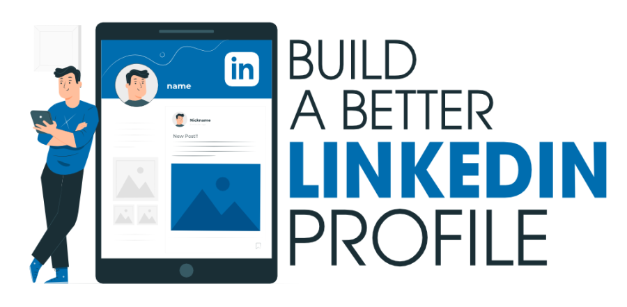 How to Make a Better LinkedIn Profile ?